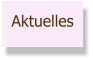 Aktuelles