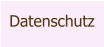 Datenschutz